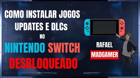 como instalar jogos no nintendo switch desbloqueado